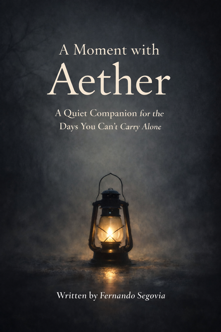 A Moment with Aether (EPUB Edition) A Quiet Companion for the Days You Can’t Carry Alone